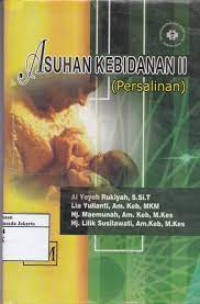 Image of ASUHAN KEBIDANAN II PERSALINAN