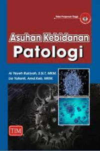 Image of ASUHAN KEBIDANAN PATOLOGI