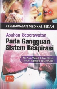 Image of ASUHAN KEPERAWATAN PADA GANGGUAN SISTEM RESPIRASI