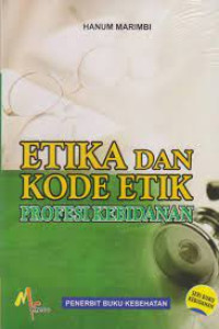 Image of ETIKA DAN KODE ETIK PROFESI KEBIDANAN