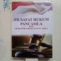 Image of Filsafat Hukum Pancasila dan Semiotika Hukum Pancasila