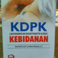 Image of KETERAMPILAN DASAR PRAKTUK KLINIK KEBIDANAN
