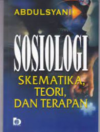 Image of Sosiologi Skematika Teori Dan Terapan